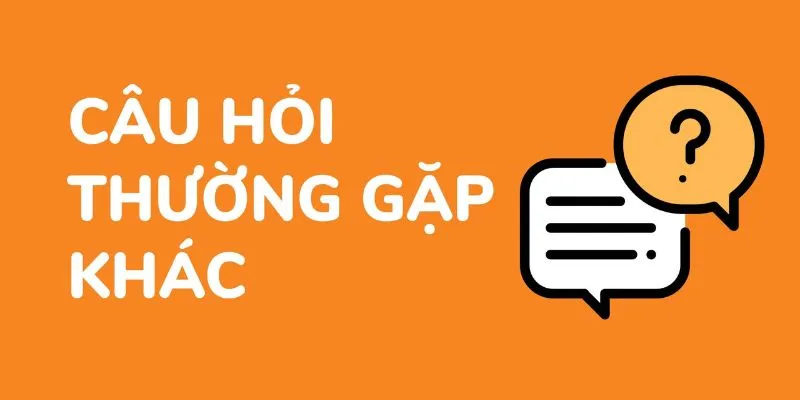 Câu hỏi thường gặp về quy trình đăng ký/đăng nhập vào nhà cái