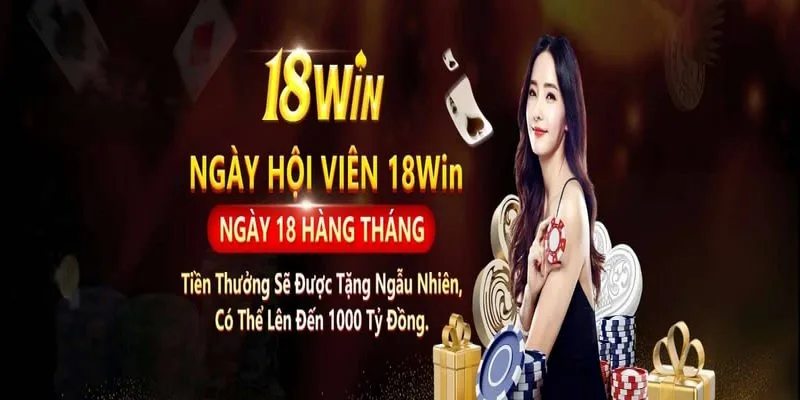 Giới thiệu 18WIN tung ra vô số mức khuyến mại đa dạng